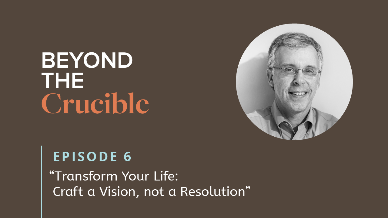 Transform Your Life: Craft a Vision, not a Resolution #6