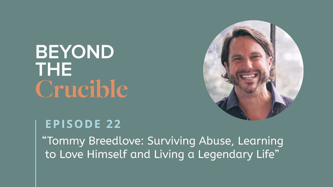 Tommy Breedlove: Surviving Abuse, Learning to Love Himself and Living a Legendary Life #22