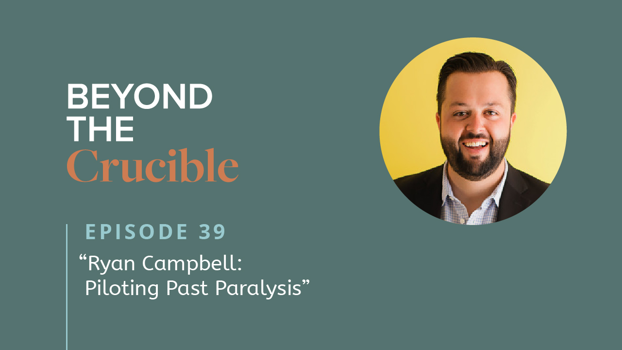 Ryan Campbell: Piloting Past Paralysis #39
