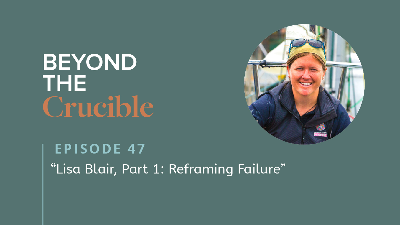 Lisa Blair, Part 1: Reframing Failure #47