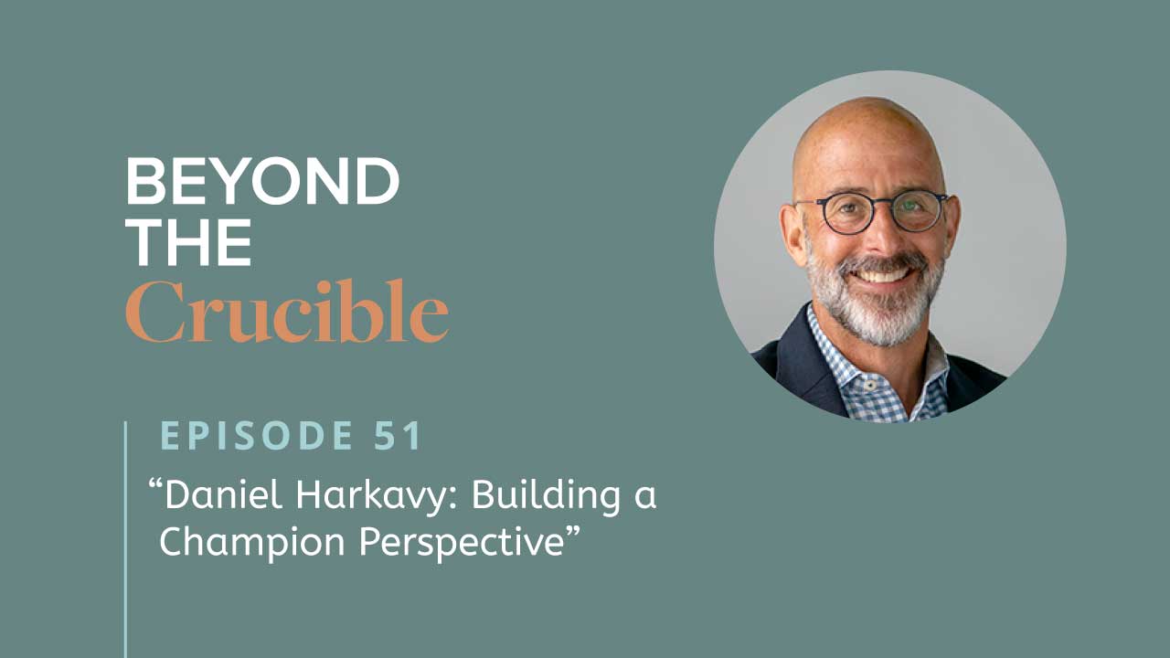 Daniel Harkavy: Building a Champion Perspective #51