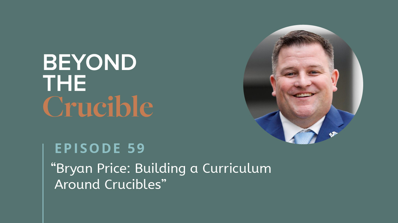 Bryan Price: Building a Curriculum Around Crucibles #5‪9‬