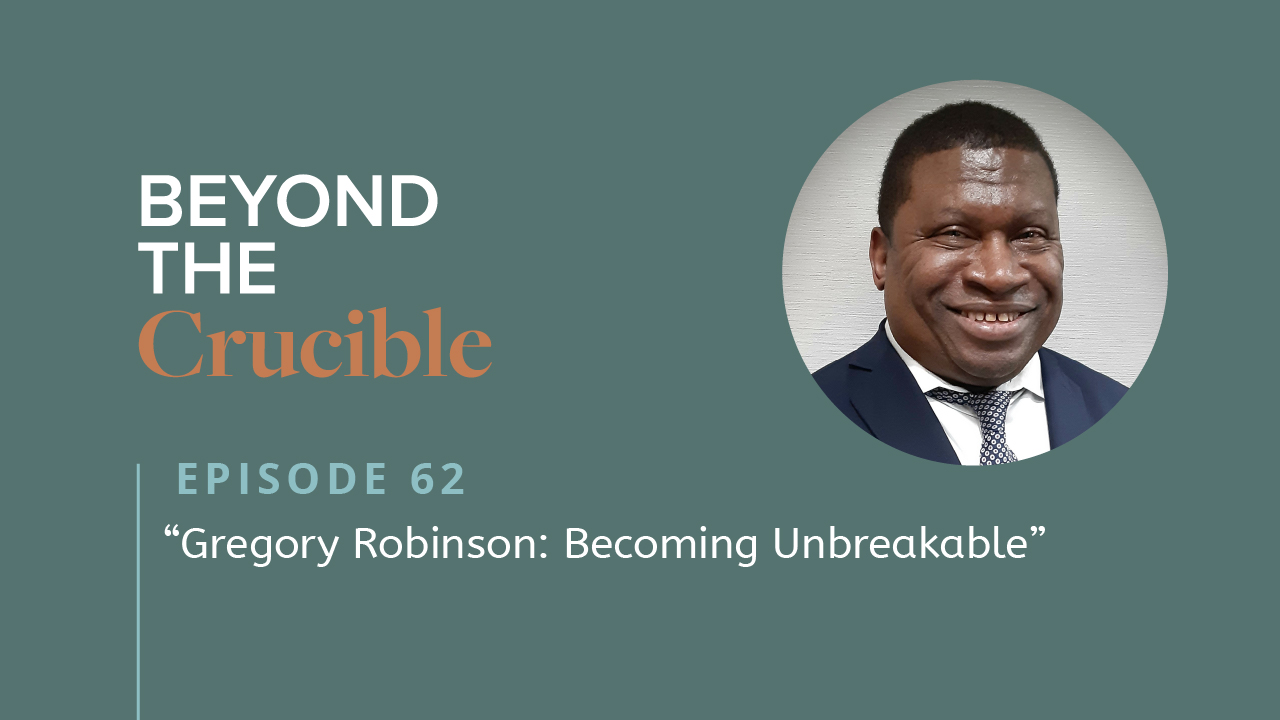 Gregory Robinson: Becoming Unbreakable #62