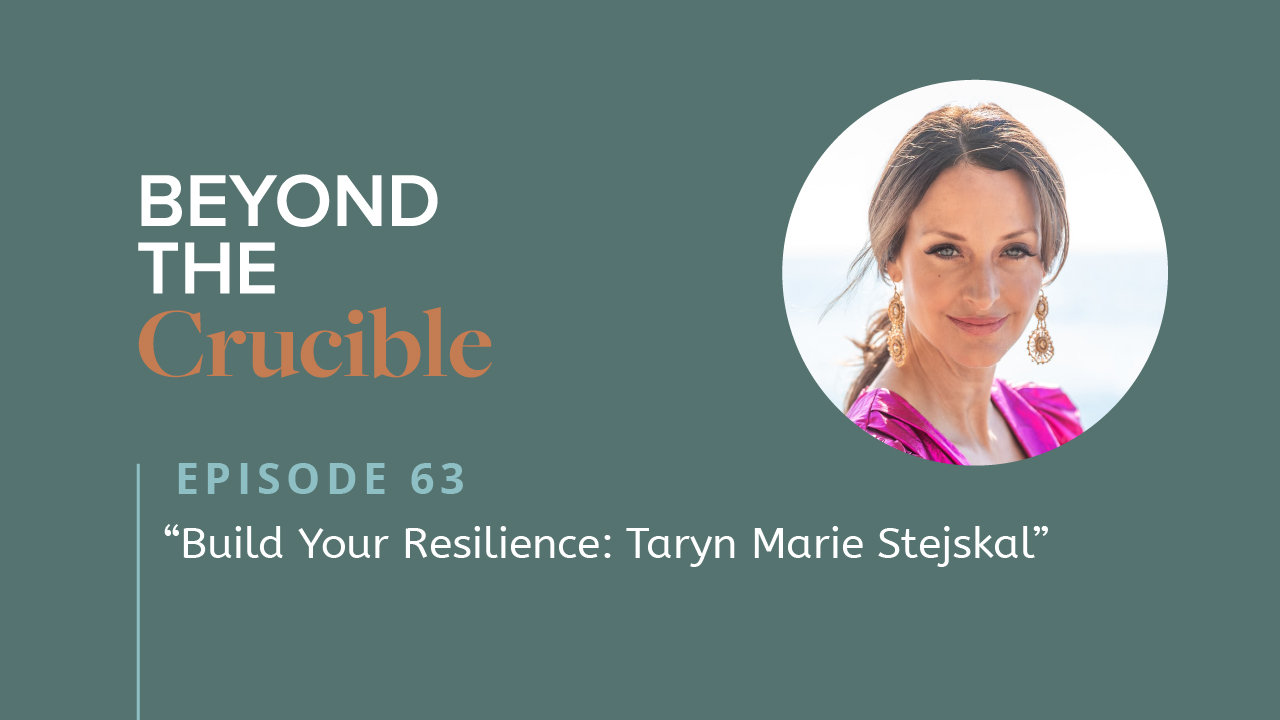Build Your Resilience: Taryn Marie Stejskal #63