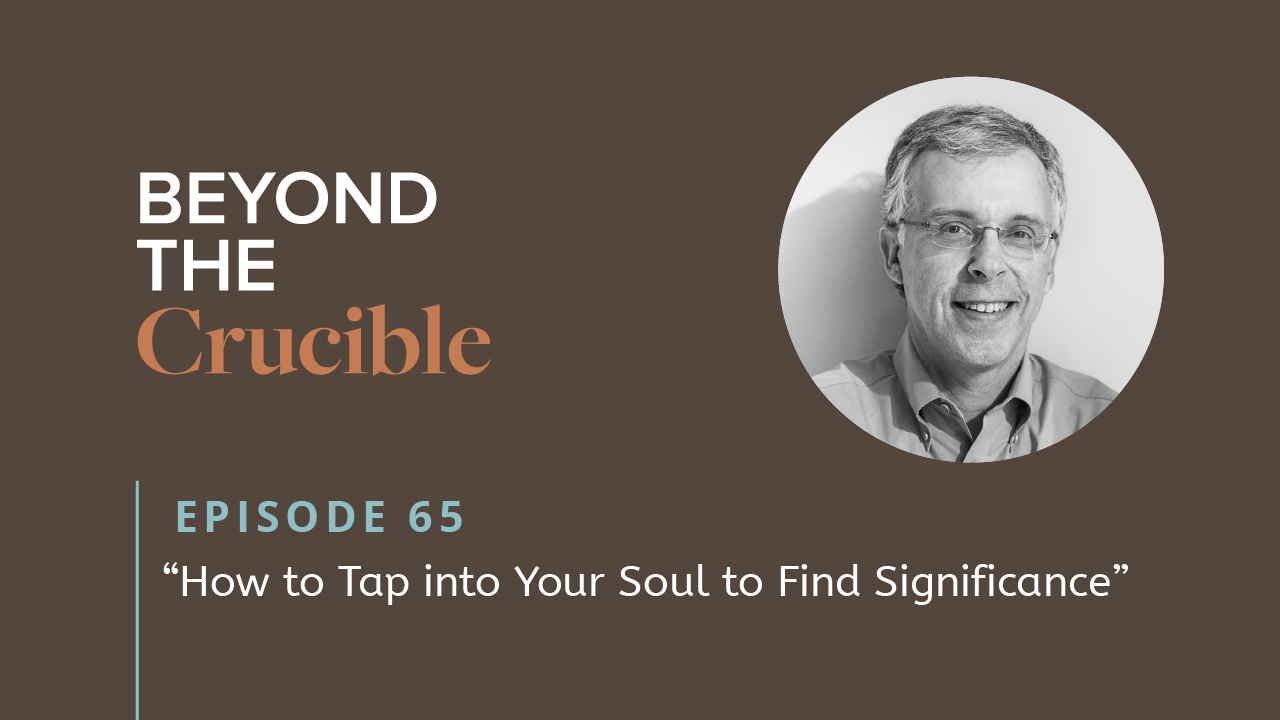 How to Tap into Your Soul to Find Significance #65