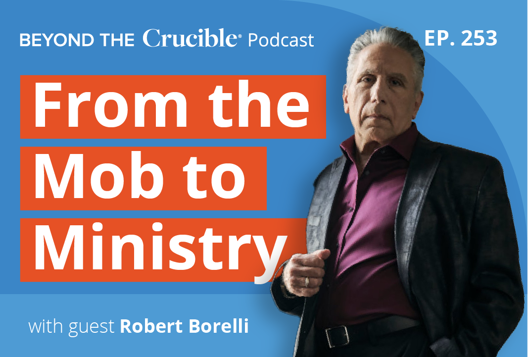 From the Mob to Ministry: Robert Borelli