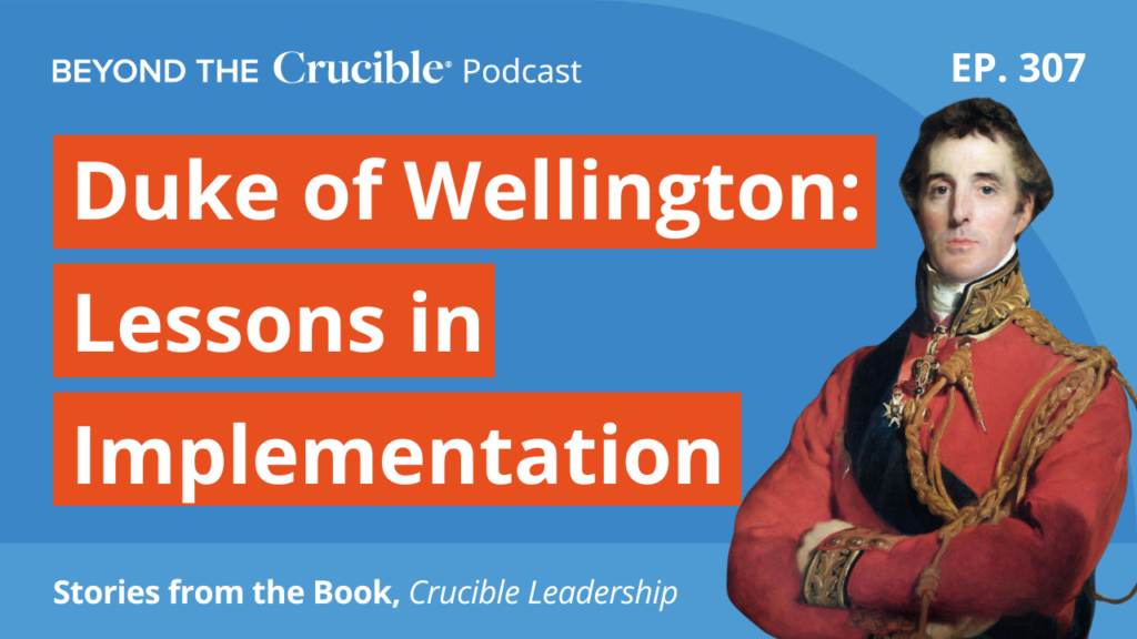 The Duke of Wellington: Lessons in Implementation