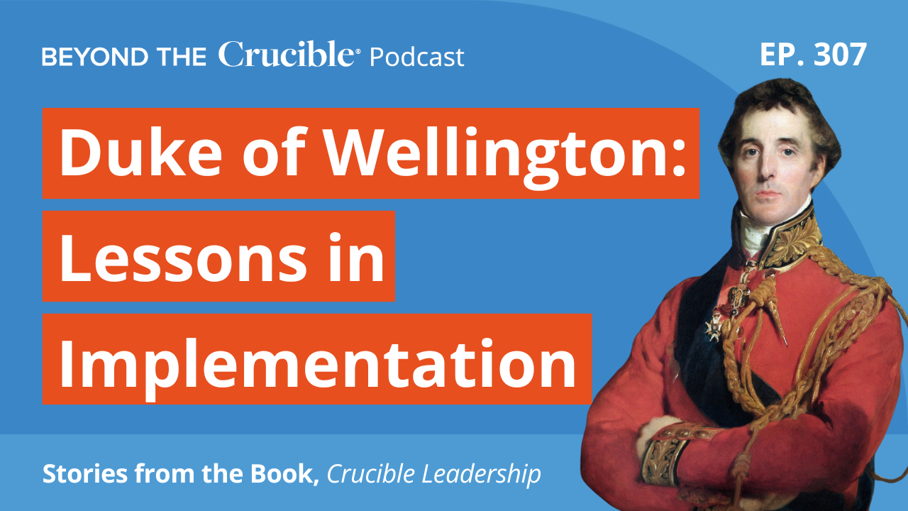 The Duke of Wellington: Lessons in Implementation