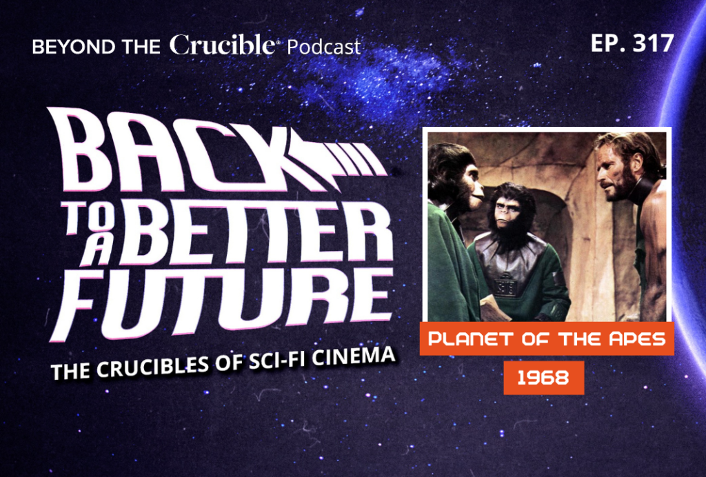 Back to a Better Future: The Crucibles of Sci-Fi Cinema I Planet of the Apes