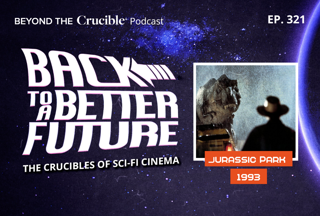 Back to a Better Future: The Crucibles of Sci-Fi Cinema V Jurassic Park